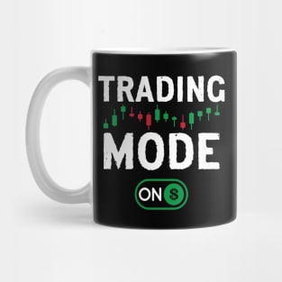 Trading Mode On Mug